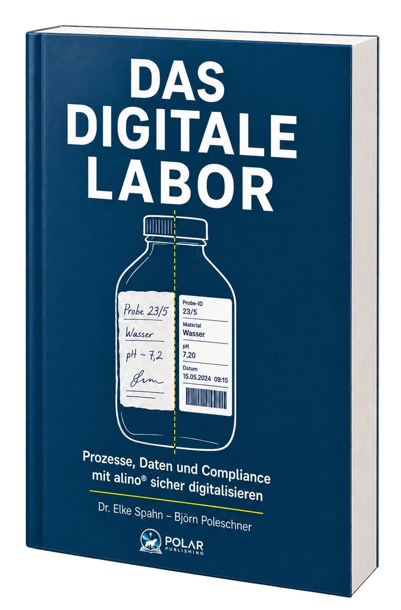 Buchcover: Das digitale Labor. Prozesse, Daten und Compliance mit alino® sicher digitalisieren. Dr. Elke Spahn und Björn Poleschner